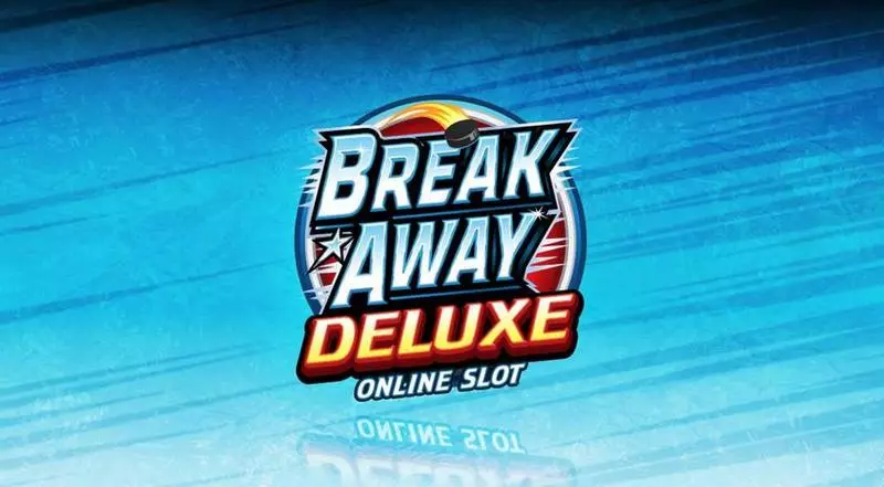 Break Away Deluxe slots Info and Rules