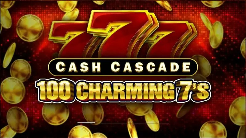 Cash Cascade – 100 Charming 7’s slots Introduction Screen