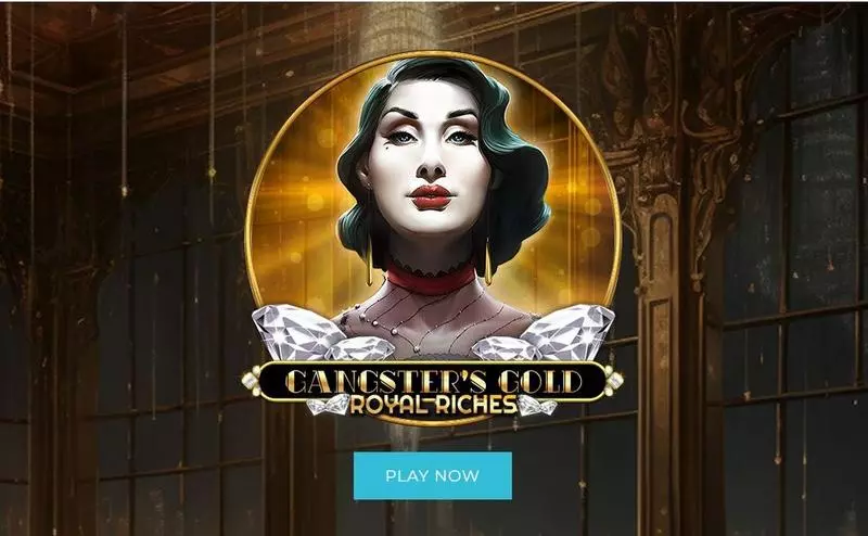 Gangsters Gold – Royal Riches slots Introduction Screen