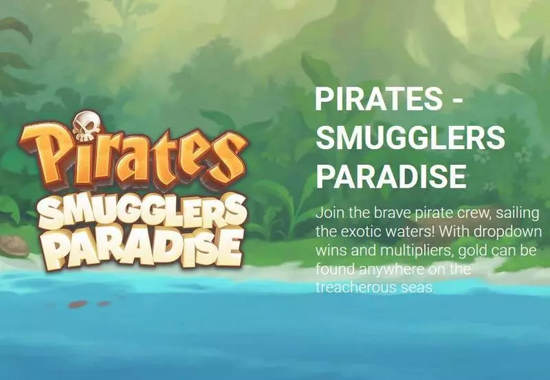 Pirates - Smugglers Paradise slots Info and Rules