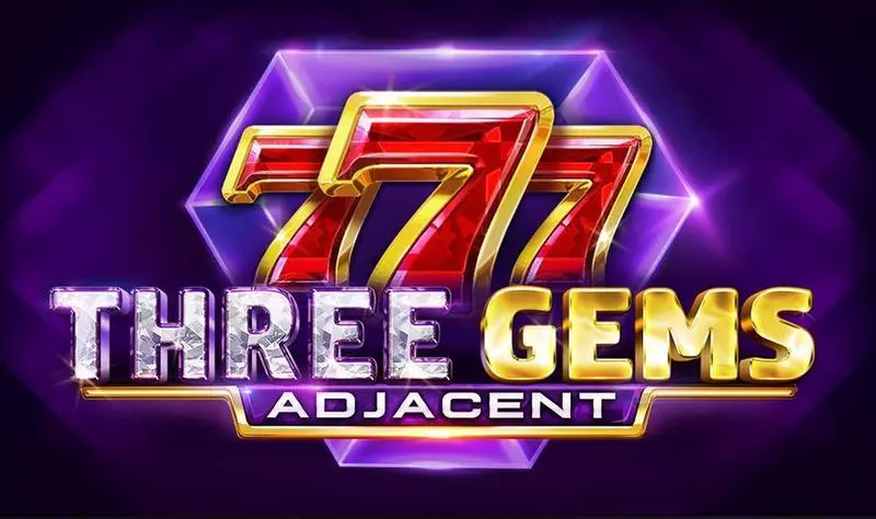 Three Gems Adjacent slots Info and Rules
