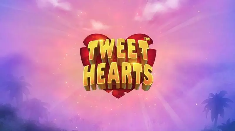 Tweethearts slots Info and Rules