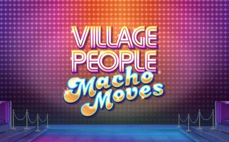Village People® Macho Moves slots Info and Rules